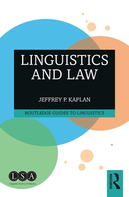 Linguistics and Law by Kaplan, Jeffrey P.