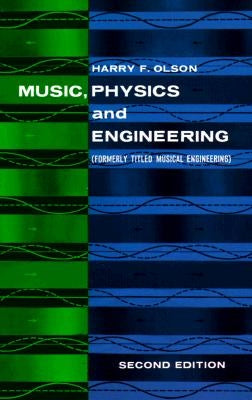 Music, Physics and Engineering by Olson, Harry F.