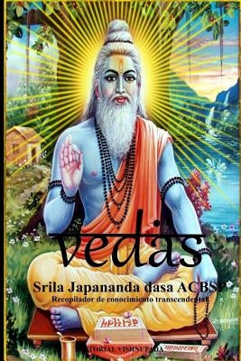 Vedas: Recopilación de conocimiento transcendental by Acbsp, Japananda Dasa