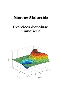 Exercices d'analyse numérique by Malacrida, Simone