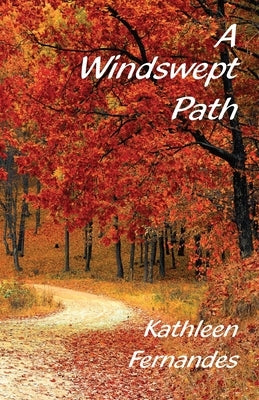 A Windswept Path by Fernandes, Kathleen