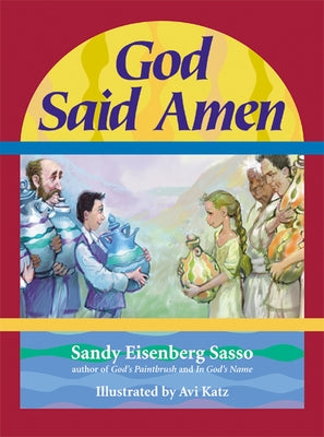 God Said Amen: God Said Amen by Sasso, Sandy Eisenberg