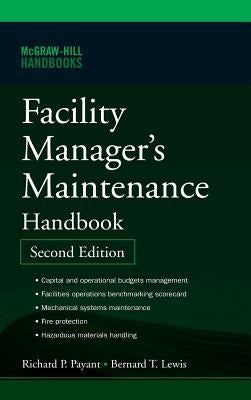 Facility Manager's Maintenance Handbook by Lewis, Bernard