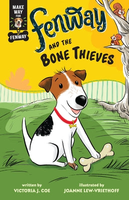 Fenway and the Bone Thieves by Coe, Victoria J.