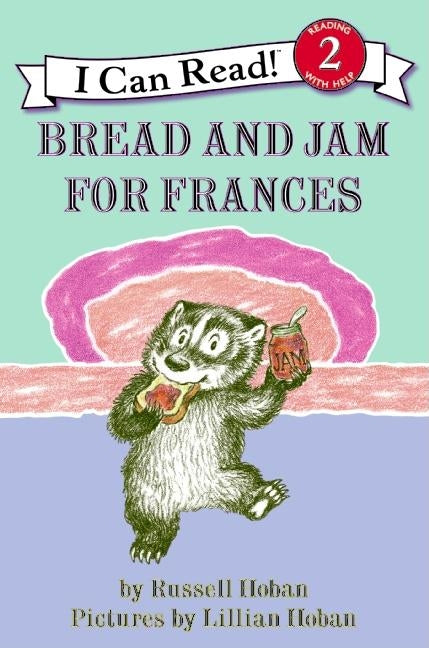 Bread and Jam for Frances by Hoban, Russell