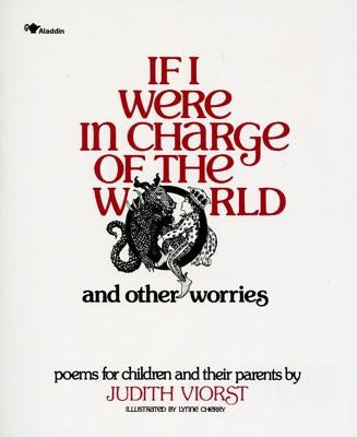 If I Were in Charge of the World and Other Worries: Poems for Children and Their Parents by Viorst, Judith