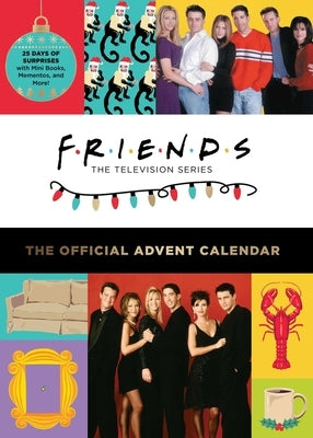 Friends: The Official Advent Calendar, Volume 2 by Insight Editions