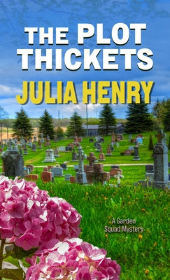 The Plot Thickets by Henry, Julia