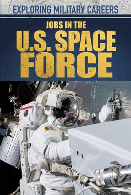 Jobs in the U.S. Space Force by Klatte, Kathleen A.