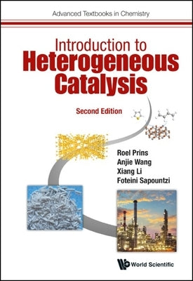 Introduction to Heterogeneous Catalysis (Second Edition) by Prins, Roel