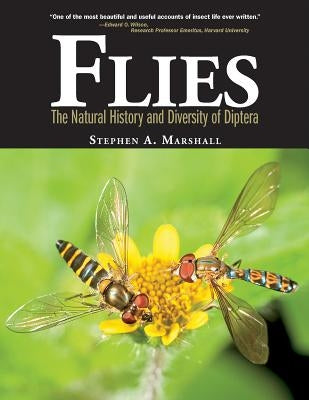 Flies: The Natural History & Diversity of Diptera by Marshall