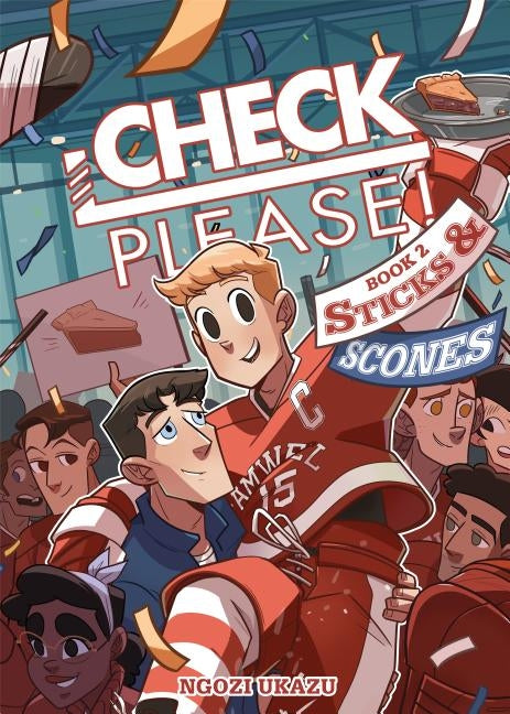 Check, Please! Book 2: Sticks & Scones by Ukazu, Ngozi