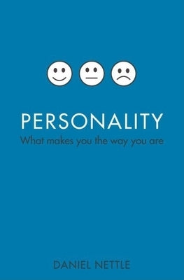 Personality: What Makes You the Way You Are by Nettle, Daniel