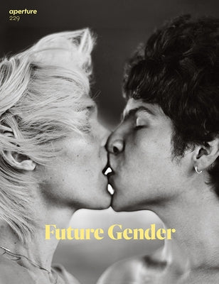 Future Gender: Aperture 229 by Aperture