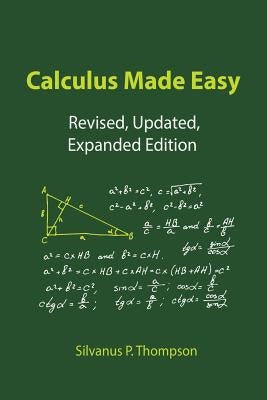 Calculus Made Easy by Thompson, Silvanus P.