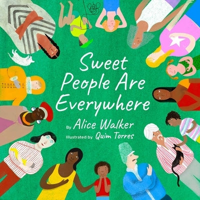 Sweet People Are Everywhere by Walker, Alice
