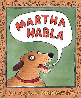 Martha Habla = Martha Speaks by Meddaugh, Susan