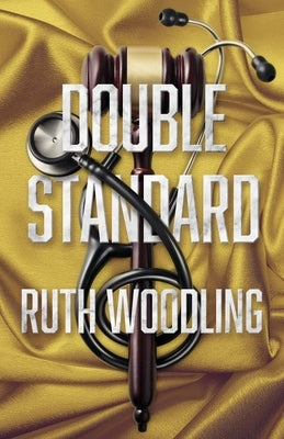 Double Standard by Woodling, Ruth