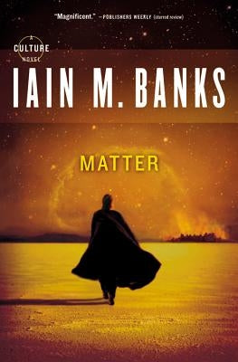 Matter by Banks, Iain M.