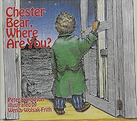 Chester Bear, Where Are You? by Eyvindson, Peter