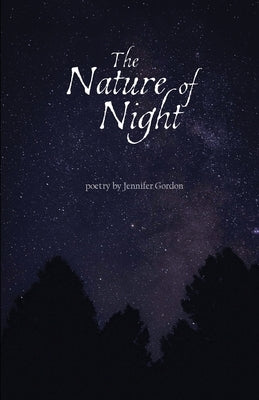 The Nature of Night by Gordon, Jennifer