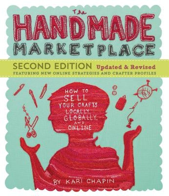 The Handmade Marketplace by Chapin, Kari