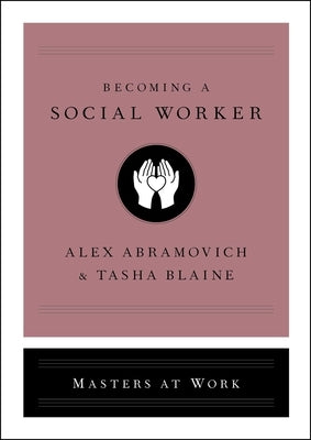 Becoming a Social Worker by Abramovich, Alex