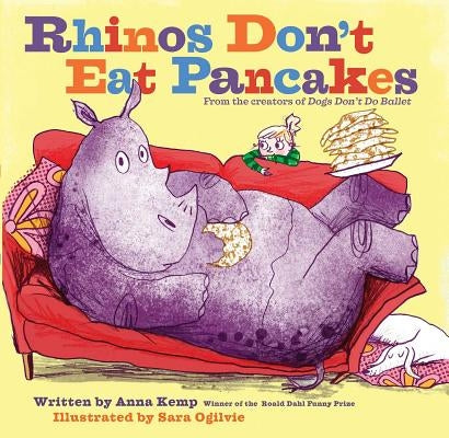 Rhinos Don't Eat Pancakes by Kemp, Anna