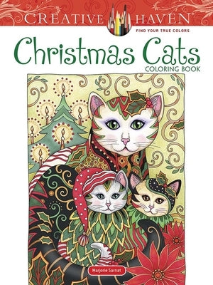 Creative Haven Christmas Cats Coloring Book by Sarnat, Marjorie