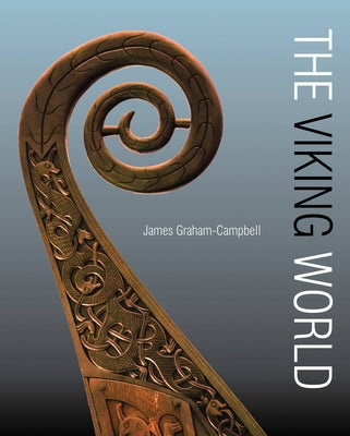 The Viking World by Graham-Campbell, James