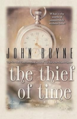 The Thief of Time by Boyne, John