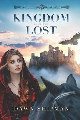 Kingdom Lost by Shipman, Dawn