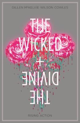 The Wicked + the Divine Volume 4: Rising Action by Gillen, Kieron