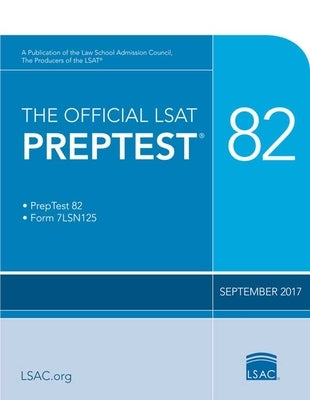 The Official LSAT Preptest 82: (sept. 2017 Lsat) by Council, Law School