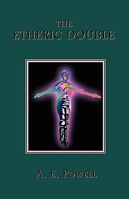 The Etheric Double by Powell, A. E.