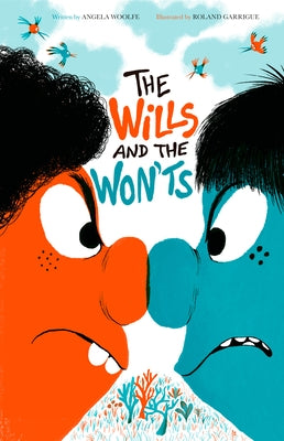 The Wills and the Won'ts by Woolfe, Angela