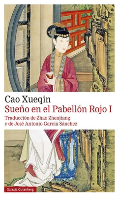 Sueno En El Pabellon Rojo I by Xueqin, Cao
