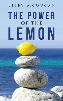 The Power of the Lemon by McGugan, Libby