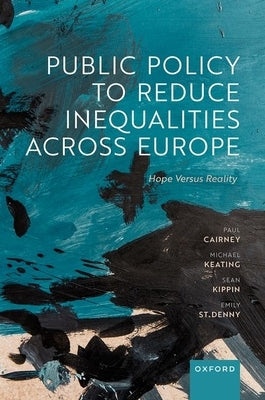 Public Policy to Reduce Inequalities Across Europe by Cairney