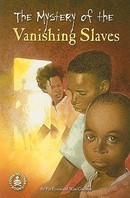 The Mystery of the Vanishing Slaves by Perrin, Pat