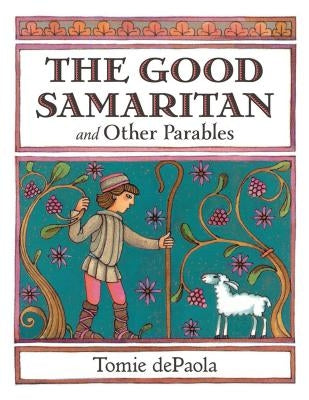 The Good Samaritan and Other Parables: Gift Edition by dePaola, Tomie