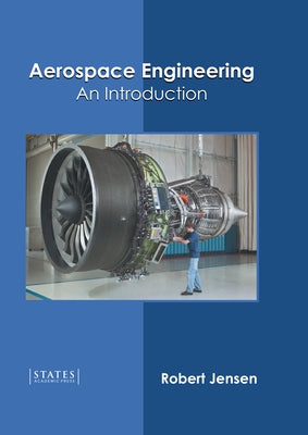 Aerospace Engineering: An Introduction by Jensen, Robert