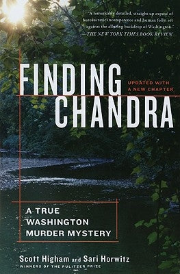 Finding Chandra: A True Washington Murder Mystery by Higham, Scott