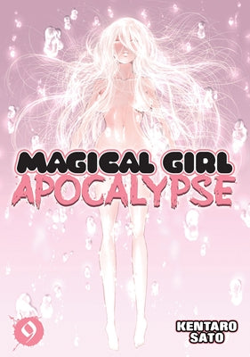 Magical Girl Apocalypse, Volume 9 by Sato, Kentaro