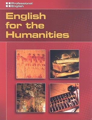 English for the Humanities: Professional English by Johannsen, Kristin L.