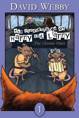 The Misadventures of Harry and Harry: The Chosen Ones by Webby, David