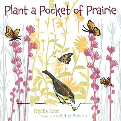 Plant a Pocket of Prairie by Root, Phyllis