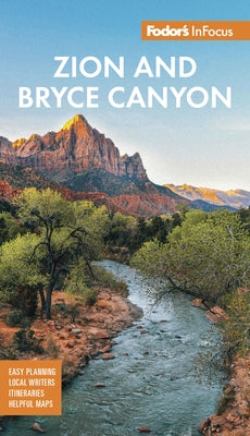 Fodor's Infocus Zion & Bryce Canyon National Parks by Fodor's Travel Guides