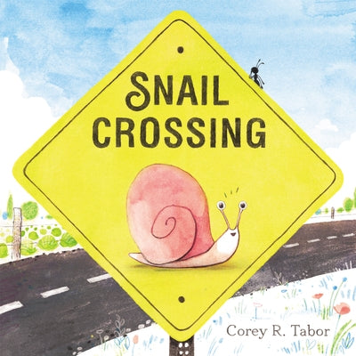 Snail Crossing by Tabor, Corey R.