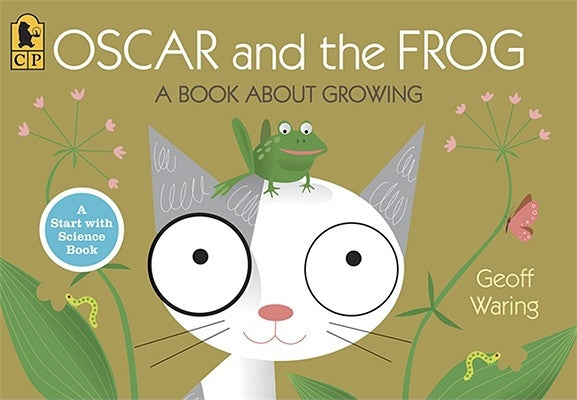 Oscar and the Frog: A Book about Growing by Waring, Geoff